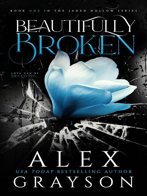 Title details for Beautifully Broken by Alex Grayson - Available